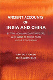 Ancient Accounts Of India And China By Two Mohammed An Travellers: Who Went To Those Parts In The 9Th Century; Translated…