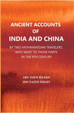 Ancient Accounts Of India And China By Two Mohammed An Travellers: Who Went To Those Parts In The 9Th Century; Translated…