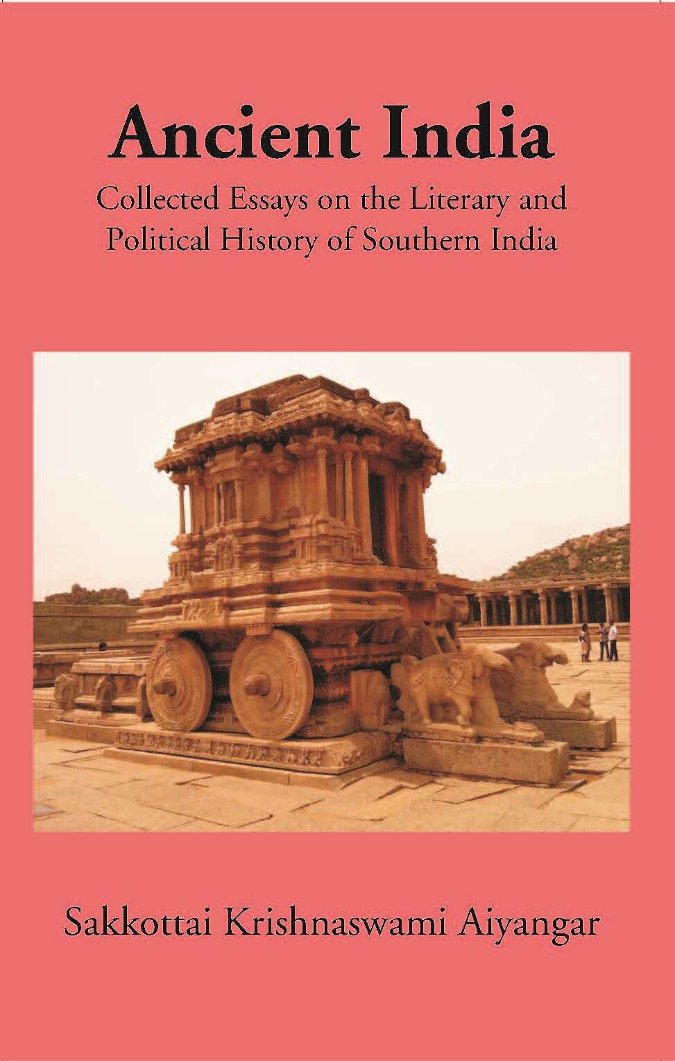 Ancient India Collected Essays On The Literary And Political History Of Southern India - Gyan Books (image 2)