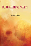 Buddha Ghosuppatti: Or, The Historical Romance of The Rise And Career of Buddhaghosa - Gyan Books (image 2)