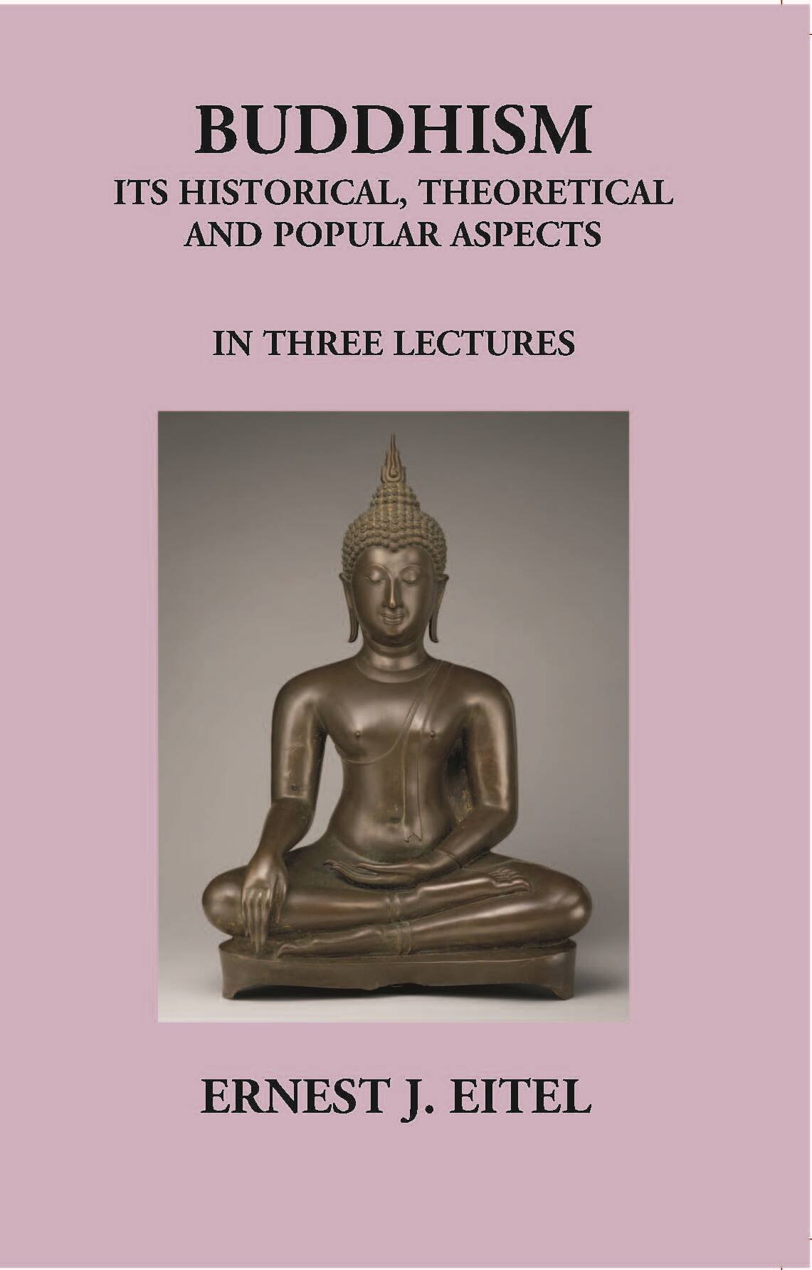 Buddhism Its Historical The Oretical And Popular Aspects - Gyan Books (image 2)
