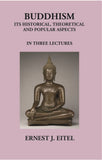 Buddhism Its Historical The Oretical And Popular Aspects - Gyan Books (image 2)