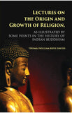 Lectures On The Origin And Growth Of Religion: As Illustrated By Some Points In The History Of Indian Buddhism - Gyan Books…