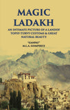 Magic Ladakh:- An Intimate Picture Of A Land Of Topsy-Turvy Customs & Great Natural Beauty - Gyan Books (image 2)