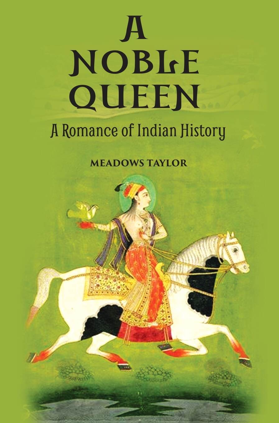 A Noble Queena Romance Of Indian History - Gyan Books (image 2)