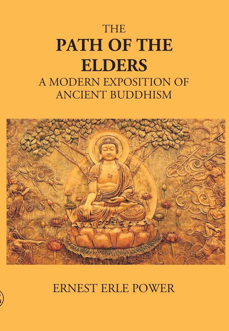 The Path Of The Elders A Modern Exposition Of Ancient Buddhism - Gyan Books (image 2)