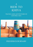 A Ride To Khiva: Travels And Adventures In Central Asia - Gyan Books (image 2)