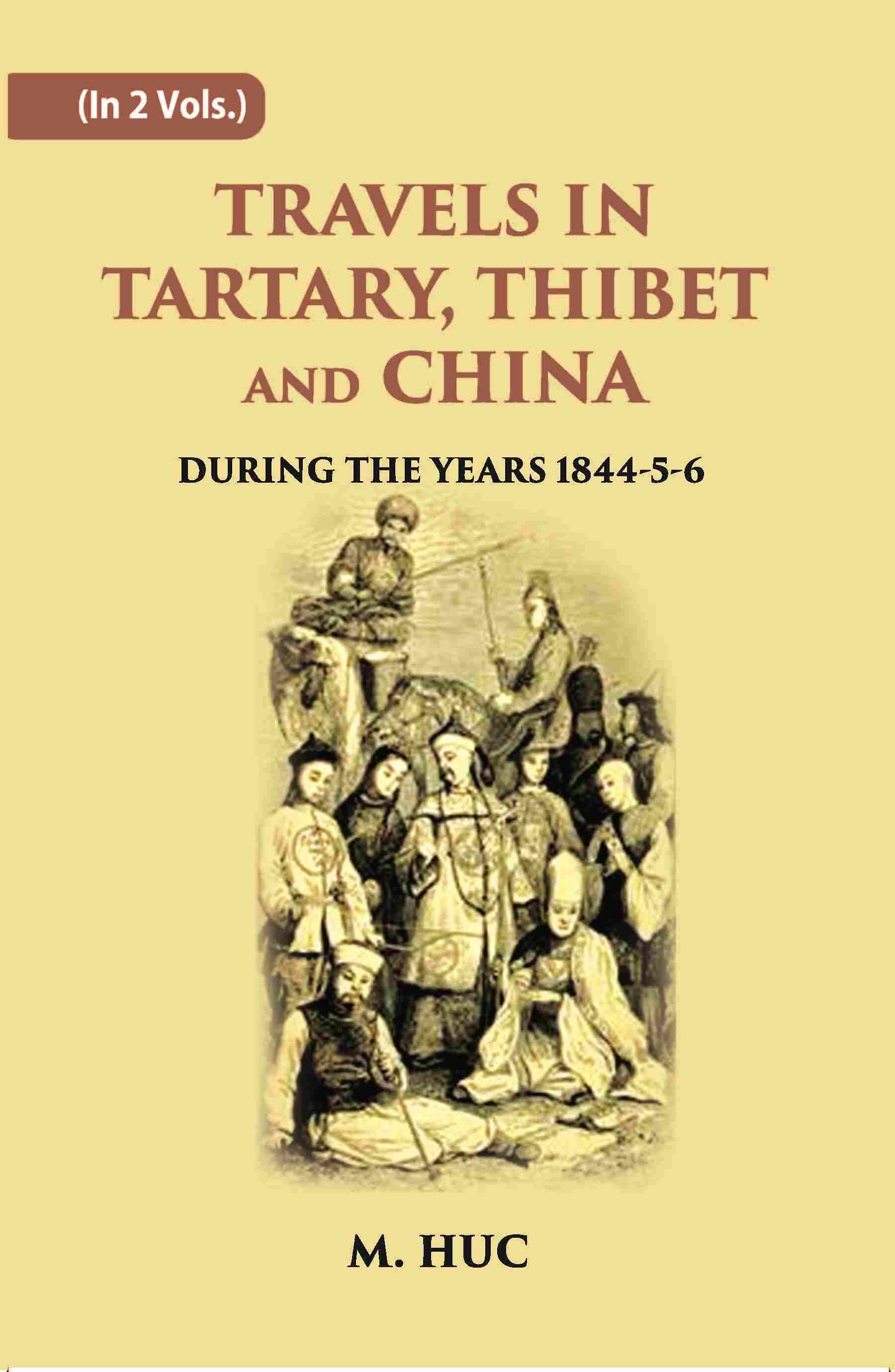Travels In Tartary, Thibet And China: During The Years 1844-5-6 2 Vols. Set - Gyan Books (image 2)
