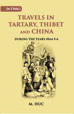 Travels In Tartary, Thibet And China: During The Years 1844-5-6 2 Vols. Set - Gyan Books (image 2)