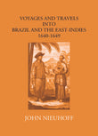Voyages And Travels Into Brazil And The East-Indies 1640-1649 - Gyan Books