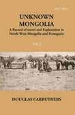 Unknown Mongolia: A Record Of Travel And Exploration In North-West Mongolia And Dzungaria 2 Vols. Set - Gyan Books