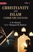 Christianity and Islam Under the Sultans 1st - Gyan Books