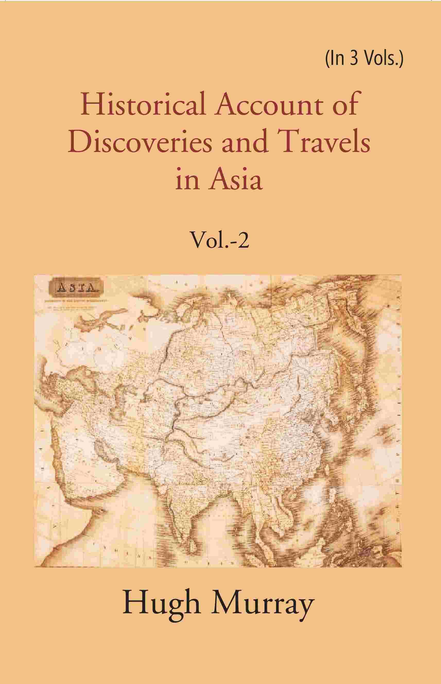 Historical Account of Discoveries and Travels in Asia 2nd - Gyan Books (image 2)