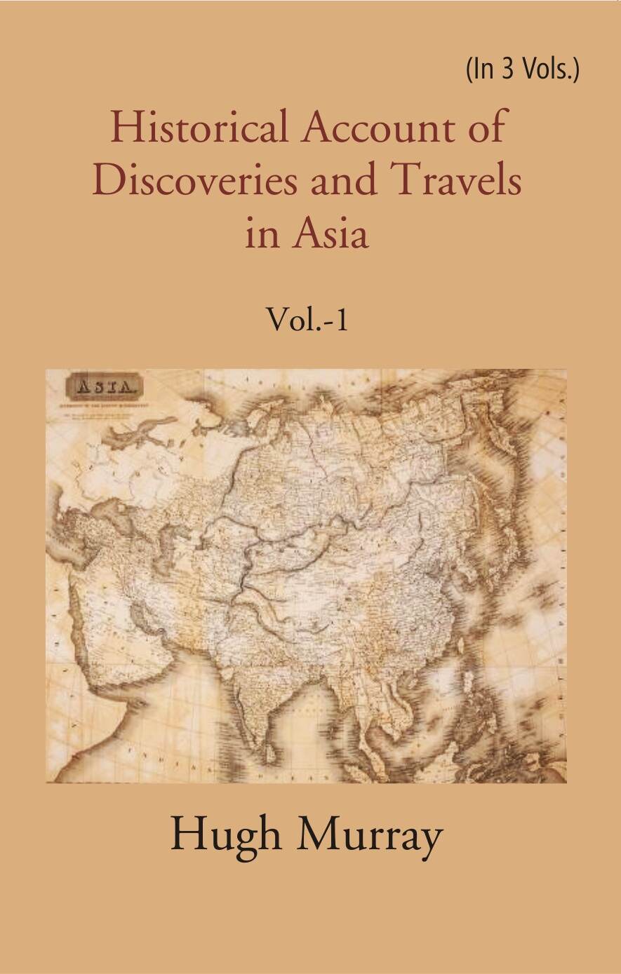 Historical Account of Discoveries and Travels in Asia 1st - Gyan Books (image 2)