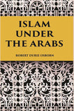 ISLAM UNDER THE ARABS - Gyan Books (image 2)
