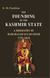 The Founding of the Kashmir State A Biography of Maharajah Gulab Singh 1792-1858 - Gyan Books (image 2)