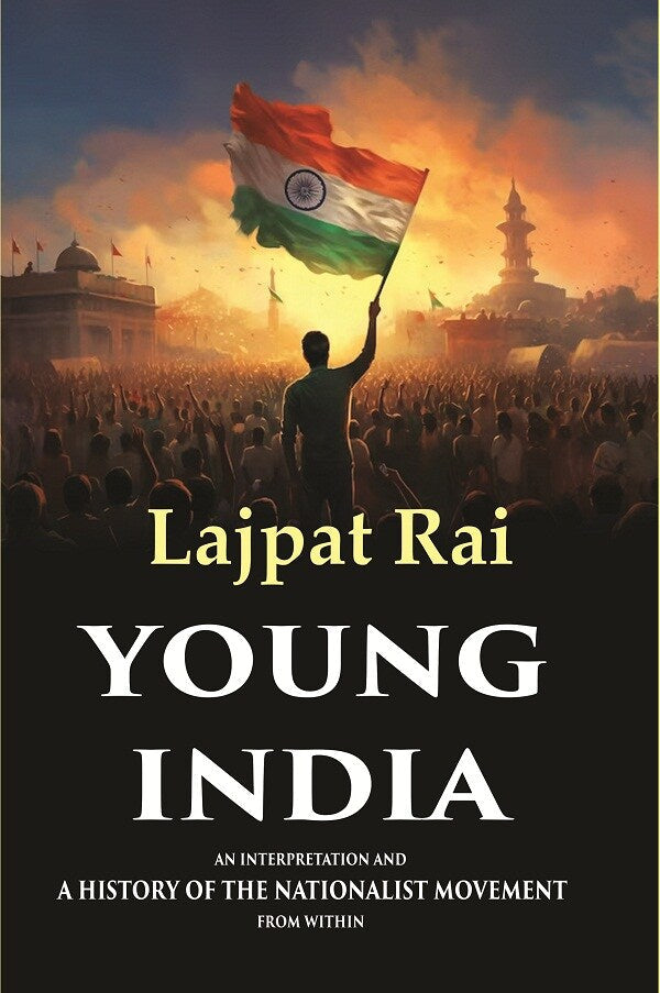 Young India An Interpretation and a History of the Nationalist Movement from Within - Gyan Books (image 2)