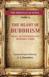 The Heritage of India Series (1): The Heart of Buddhism Being an Anthology of Buddhist Verse - Gyan Books