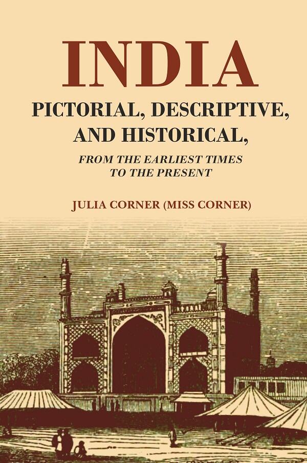 India Pictorial, Descriptive, and Historical From the Earliest Times to the Present - Gyan Books (image 2)