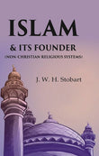 Islam & Its Founder (Non-Christian Religious Systems) - Gyan Books