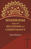 Hinduism and Its Relations to Christianity - Gyan Books