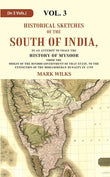 Historical Sketches Of The South Of India In An Attempt To Trace The History Of Mysoor From The Origin - Gyan Books