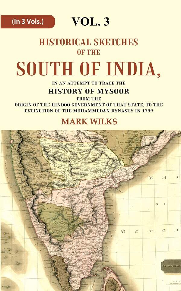 Historical Sketches Of The South Of India In An Attempt To Trace The History Of Mysoor From The Origin - Gyan Books (image 2)