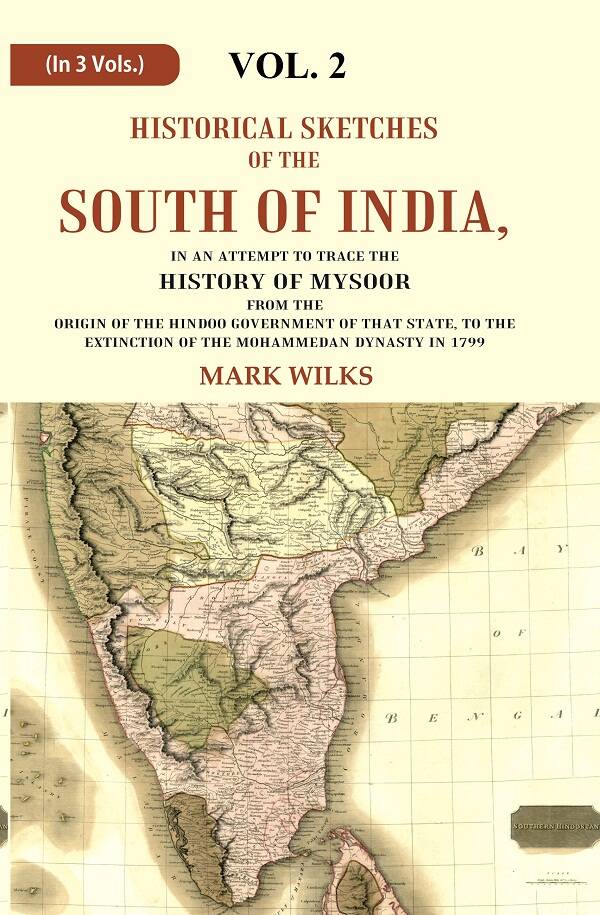 Historical Sketches Of The South Of India In An Attempt To Trace The History Of Mysoor From The Origin - Gyan Books (image 2)