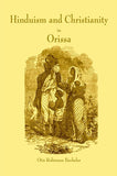 Hinduism And Christianity In Orissa Containing A Brief Description Of The Country, Religion, Manners And - Gyan Books