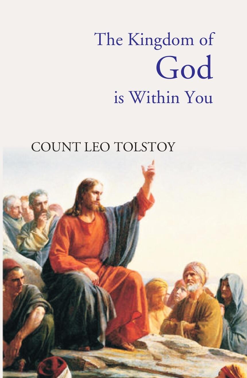 The Kingdom of God Is Within You: Christianity Not As a Mystic Religion, But As a New Theory of Life - Gyan Books (image 2)