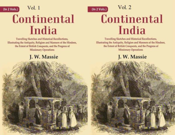 Continental India: Travelling Sketches And Historical Recollections, Illustrating The 2 Vols. Set - Gyan Books (image 2)