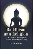 Buddhism as a Religion: Its Historical Development and its Present Conditions - Gyan Books (image 2)