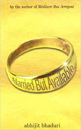 Married but Available by Abhijit Bhaduri