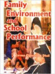 Family Environment and School Performance - Gyan Books
