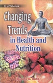 Changing Trends in Health and Nutrition (Diet, Nutrition and Changing Style) Vol. 1st - Gyan Books