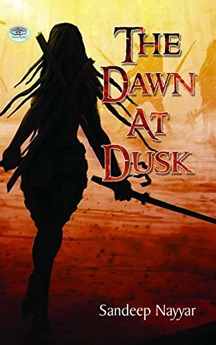 The Dawn At Dusk (English) : A Tale Of Love, Betrayal, And Destiny | Novel | Fantasy | Magical Realism | Historical Fiction…