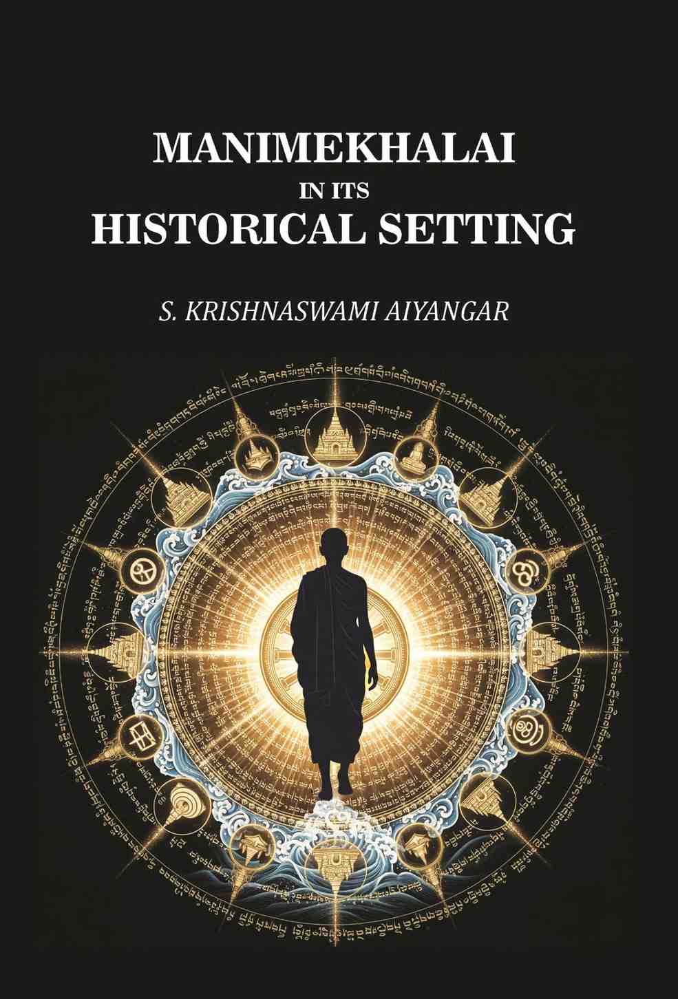 Manimekhalai In Its Historical Setting - Gyan Books (image 2)