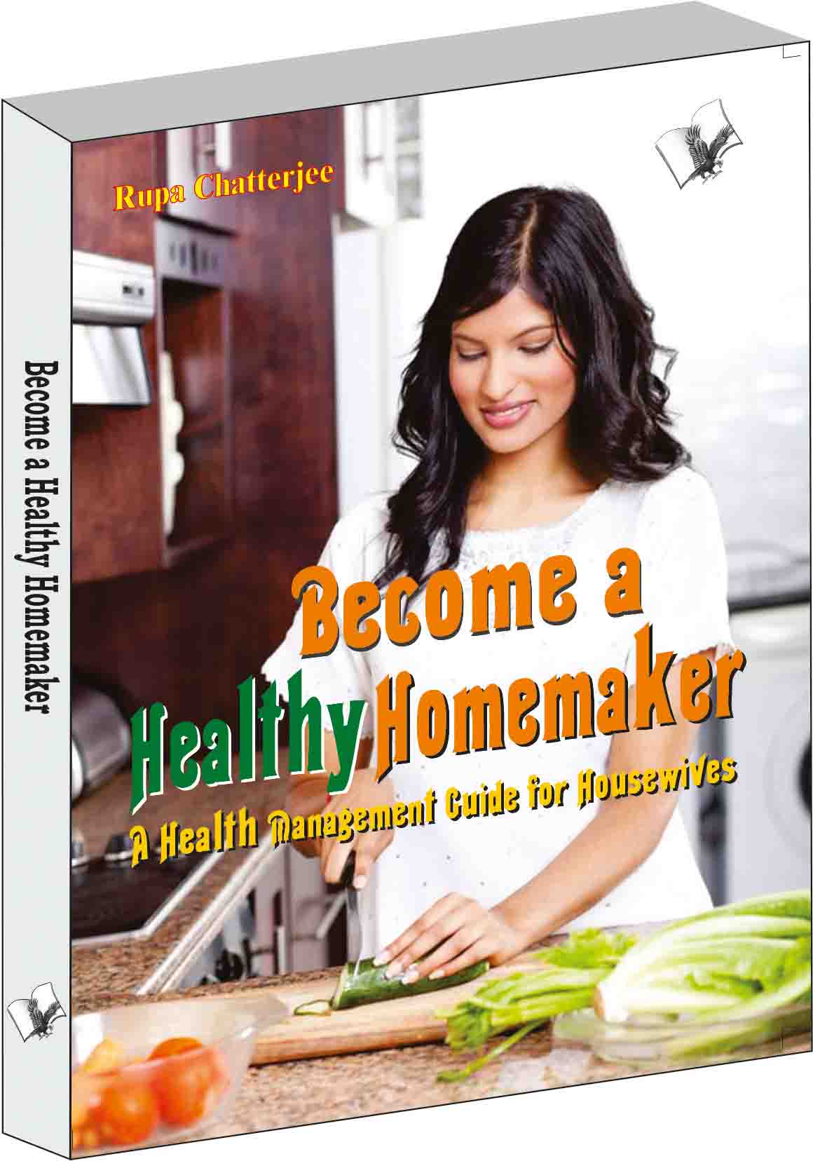 Become a Healthy Homemaker by Rupa Chatterjee – V&S Publishers