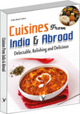 Cuisines from India & Abroad by Asha Rani Vohra – V&S Publishers