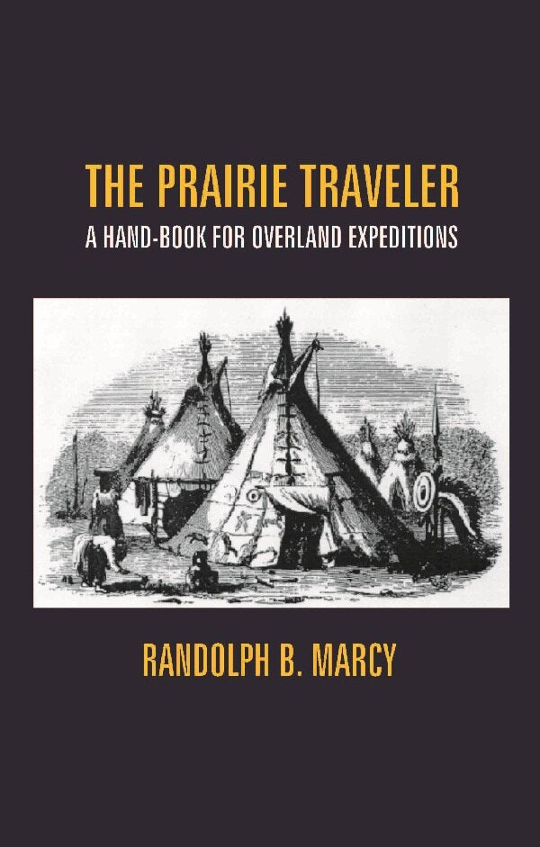 The Prairie Traveler: a Hand-Book For Overland Expeditions - Gyan Books (image 2)