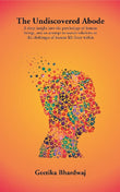 The Undiscovered Abode: A Deep Insight Into The Psychology Of Human Beings, And An Attempt To Search - Gyan Books