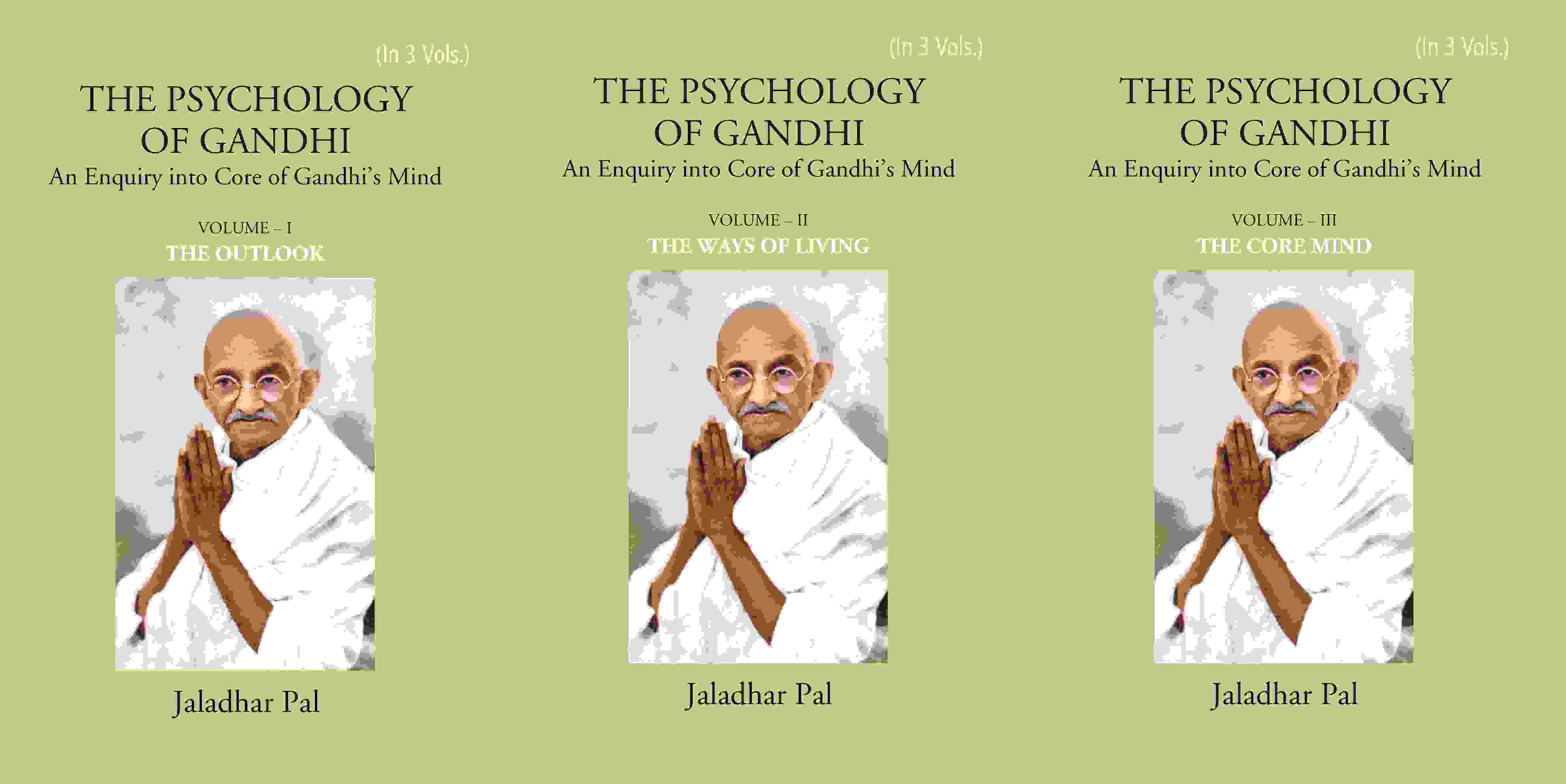 THE PSYCHOLOGY OF GANDHI: An Enquiry into Core of Gandhi’s Mind 3 Vols. Set - Gyan Books