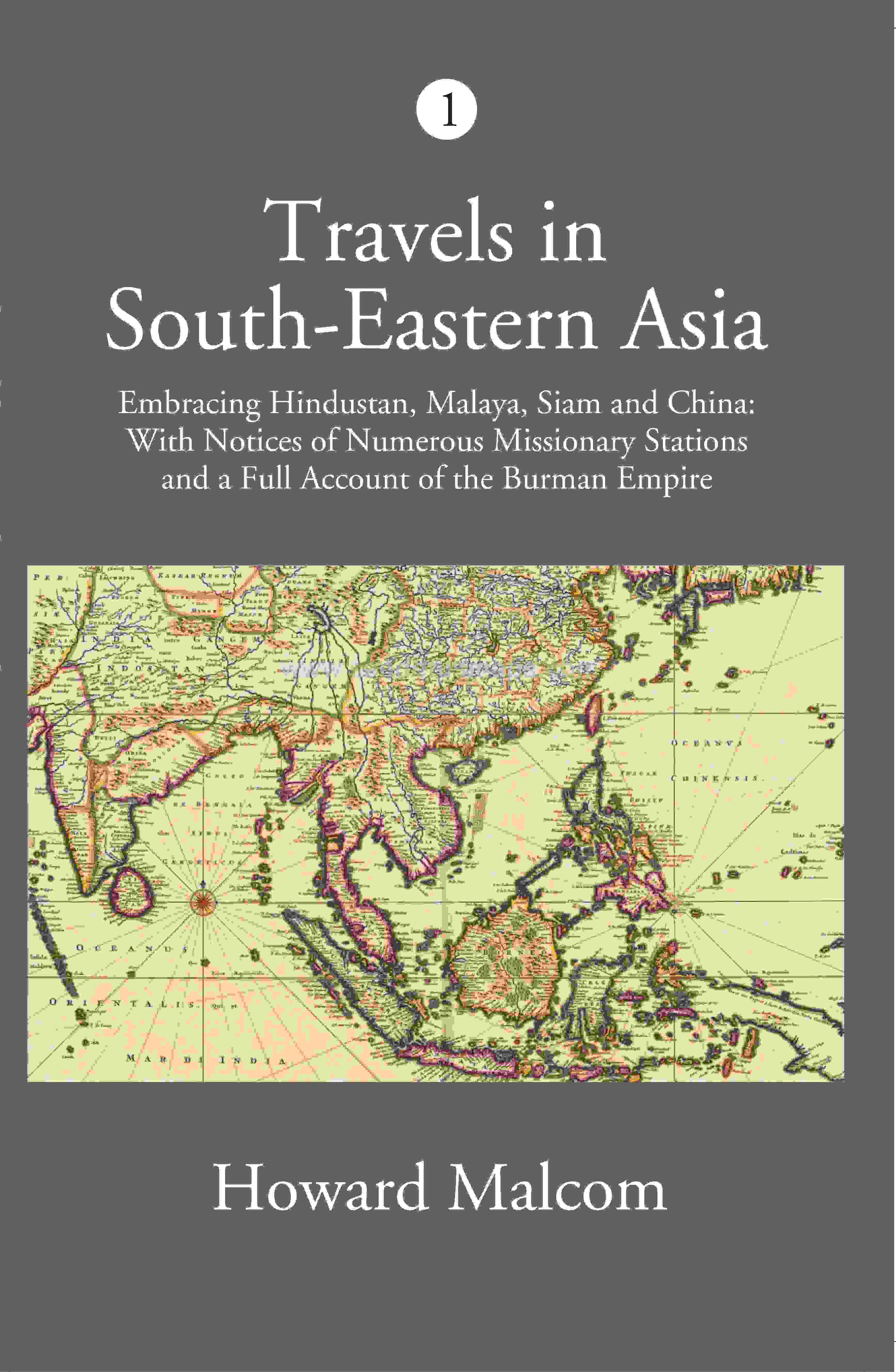Travels In South-Eastern Asia Embracing Hindustan, Malaya, Siam, And China Vol. 1st - Gyan Books (image 2)