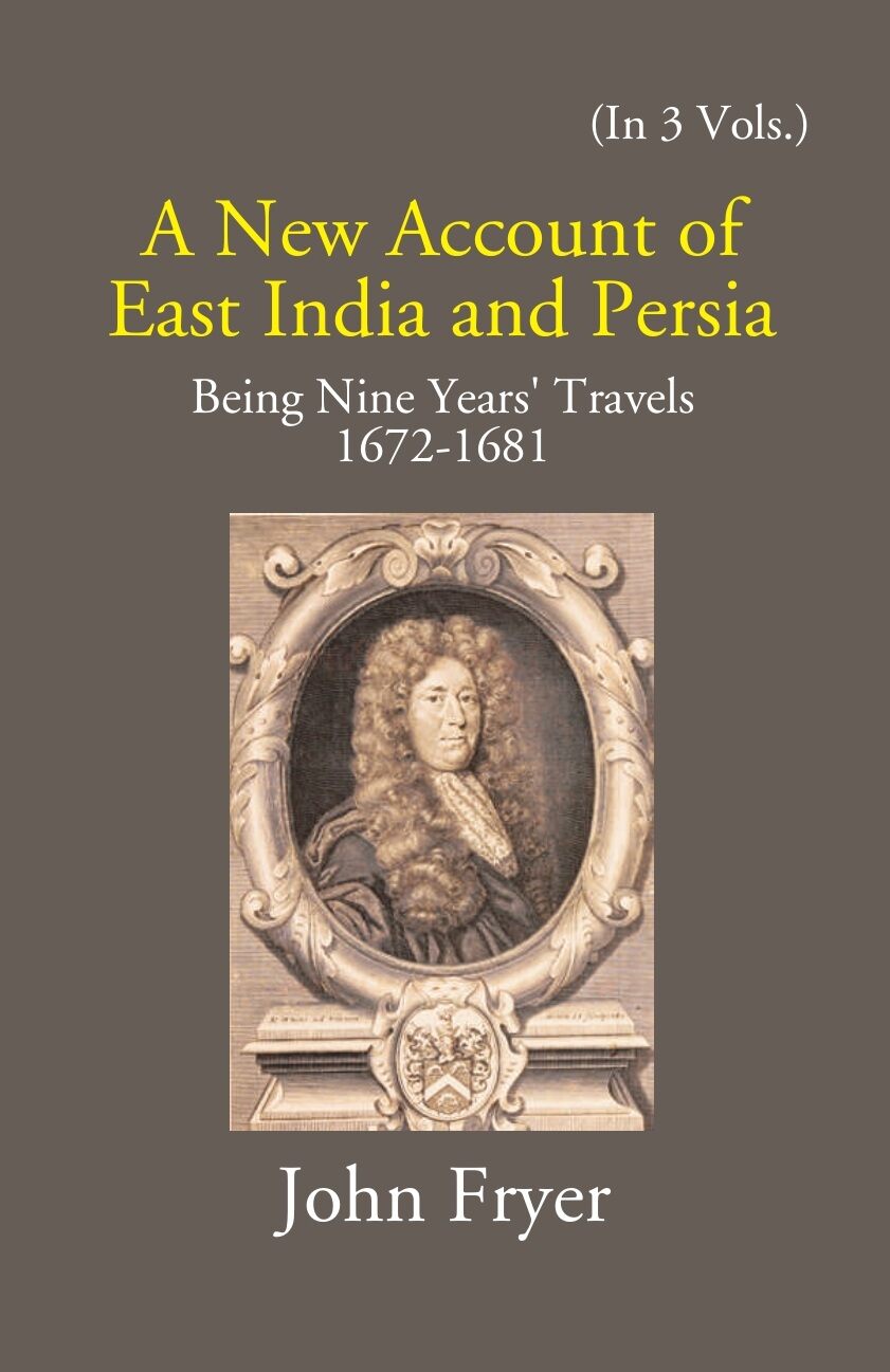 A New Account Of East India And Persia: Being Nine Years' Travels 1672-1681 3 Vols. Set - Gyan Books (image 2)