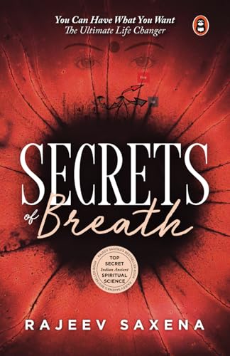 Secrets Of Breath: The Art Of Breathing (English Edition Of Saans Ke Rahasya) - Pranayama, Yoga And Meditation Techniques…