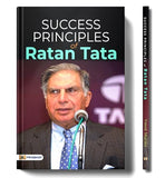 Success Principles Of Ratan Tata: Story Of Tata (Achievements + Wisdom + Life + Biography + Success Tips Of Ratan…