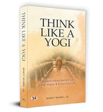 Think Like A Yogi | Ancient Indian Secrets For Long, Happy & Purposeful Life (Self Help For Healthy Life Book)-Rohit Mehra…