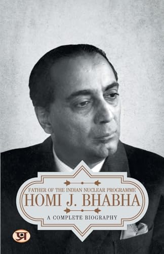 Homi J. Bhabha: A Complete Biography-Prashant Kumar – Prabhat Prakashan