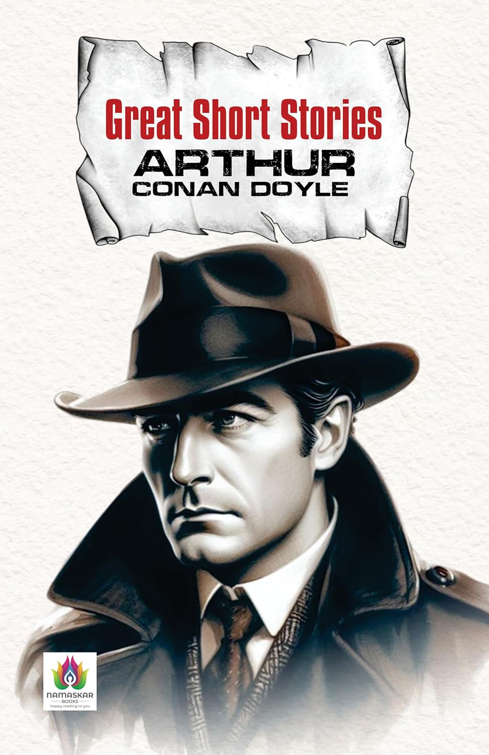 Great Short Stories - Arthur Conan Doyle | Timeless Tales Of Mystery, Crime And Intrigue | Classic Sherlock Holmes…