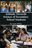 Attitude Towards Science of Secondary School Students - Gyan Books
